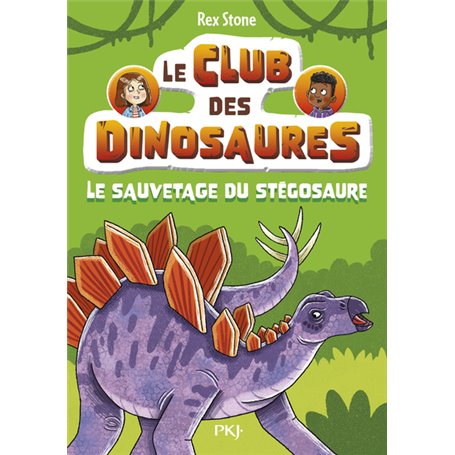 Le club des dinosaures - Tome 03 Le sauvetage du stégosaure