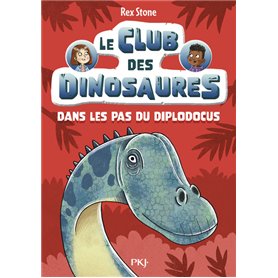 Le club des dinosaures - Tome 04 Dans les pas du diplodocus