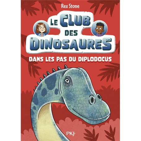 Le club des dinosaures - Tome 04 Dans les pas du diplodocus