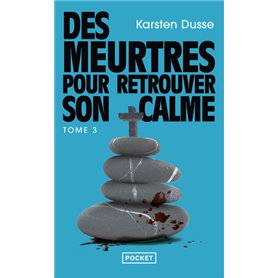 Les Meurtres zen - Tome 3 Des meurtres pour retrouver son calme