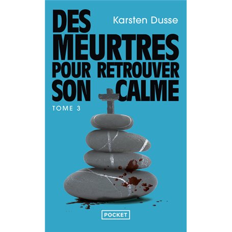 Les Meurtres zen - Tome 3 Des meurtres pour retrouver son calme