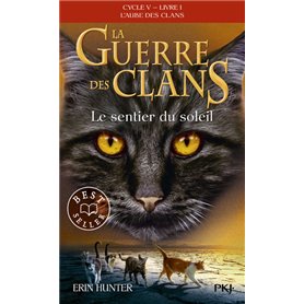 La guerre des clans Cycle V - Tome 1 Le Sentier du soleil