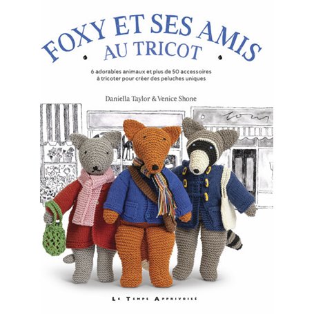 Foxy et ses amis au tricot