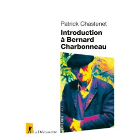 Introduction à Bernard Charbonneau