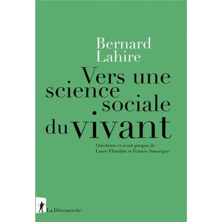 Vers une science sociale du vivant - Questions et avant-propos de Laure Flandrin et Francis Sanseigne