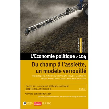 L'Economie politique - N° 104 Du champ à l'assiette