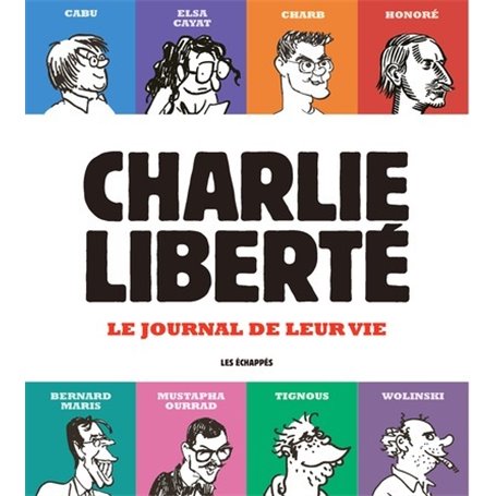 Charlie Liberté - Le journal de leur vie