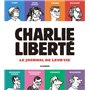 Charlie Liberté - Le journal de leur vie