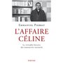 L'Affaire Céline - La véritable histoire des manuscrits retrouvés