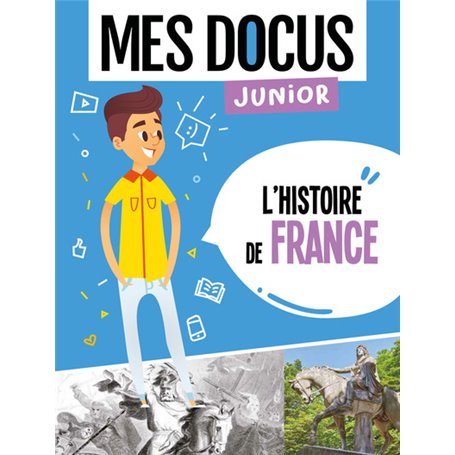 MES DOCUS JUNIOR - L'HISTOIRE DE FRANCE