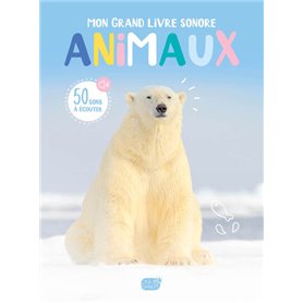 MON LIVRE SONORE - ANIMAUX