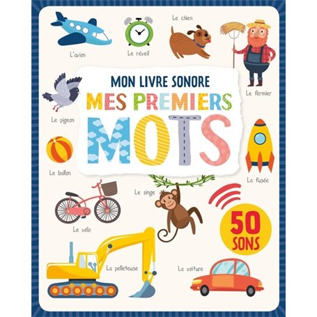 MON LIVRE SONORE - MES PREMIERS MOTS