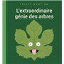 L'EXTRAORDINAIRE GÉNIE DES ARBRES