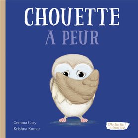 Chouette a peur - Oh la la ! Les émotions