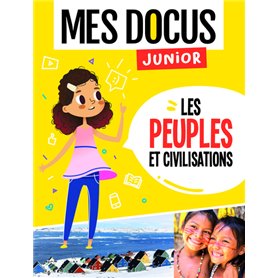 MES DOCUS JUNIOR - LES PEUPLES ET CIVILISATIONS