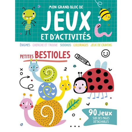 Mon grand bloc de jeux et d'activités - Petites bestioles