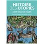 Histoire des Utopies - 3000 ans de rêves pour changer le monde