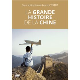 La grande histoire de la Chine