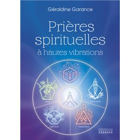 Prières spirituelles à hautes vibrations