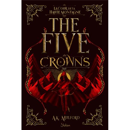 The Five Crowns - Livre 1 La Cour de la Haute Montagne