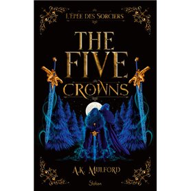 The Five Crowns - Livre 2 L'Epée des sorciers