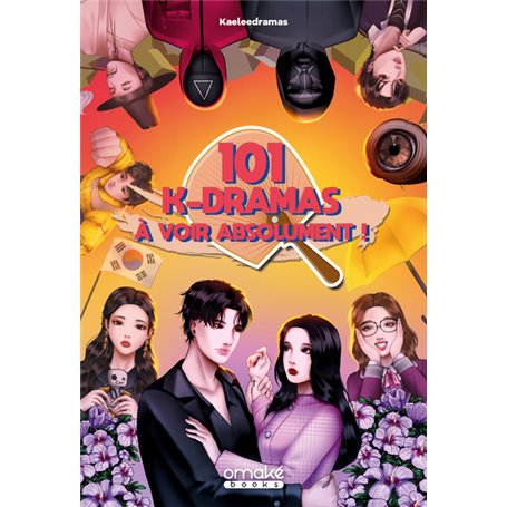 Les 101 KDramas à voir absolument !