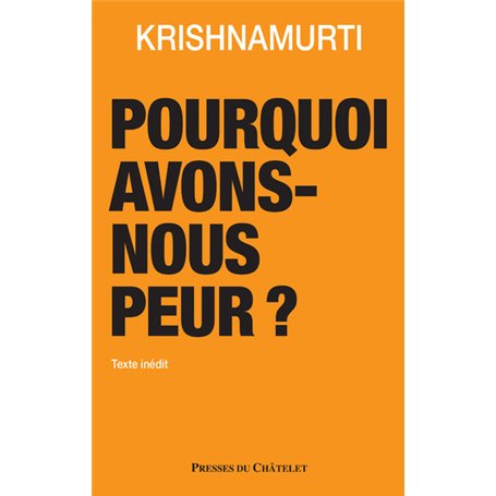 Pourquoi avons-nous peur ?