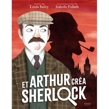 Et Arthur créa Sherlock