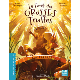 La Forêt des grosses truffes - Tome 1 Gare à la chute !