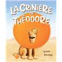 LA CRINIÈRE DE THÉODORE