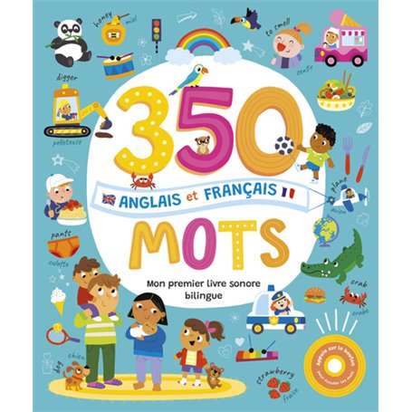 MON LIVRE SONORE BILINGUE - 350 MOTS ANGLAIS FRANÇAIS