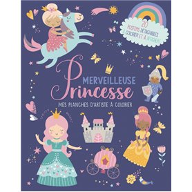 MES PLANCHES D'ARTISTE À COLORIER - MERVEILLEUSES PRINCESSES