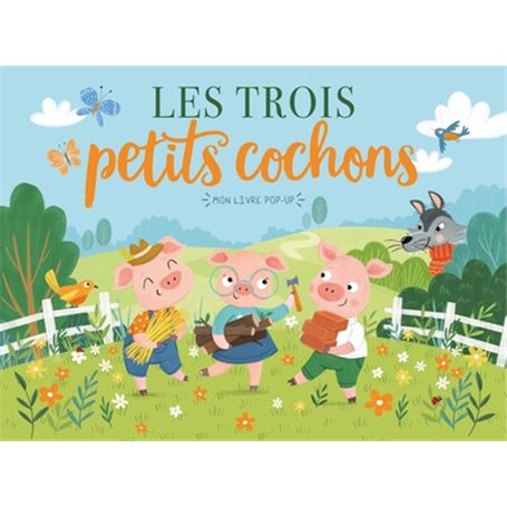 MON LIVRE POP-UP - LES TROIS PETITS COCHONS