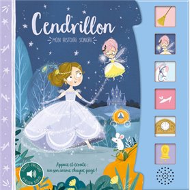 MON HISTOIRE SONORE - CENDRILLON