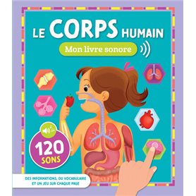 MON LIVRE SONORE - LE CORPS HUMAIN