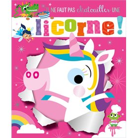 IL NE FAUT PAS CHATOUILLER - UNE LICORNE