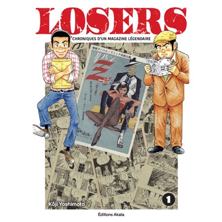 Losers - Chroniques d'un magazine légendaire - Tome 1