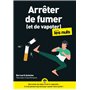 Arrêter de fumer (et de vapoter) pour les Nuls