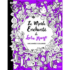 Le monde enchanté de Lulu Mayo - Une année à colorier