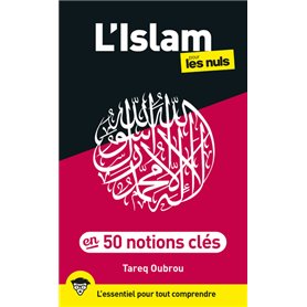 L'Islam pour les Nuls en 50 notions clés