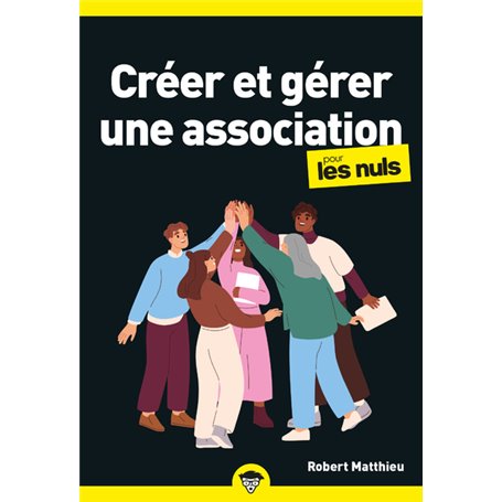 Créer et gérer une association pour les Nuls