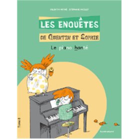 Les Enquêtes de Quentin et Sophie - Tome 8 Le Piano hanté