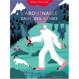 Première lecture syllabée - L'Abominable dame des neiges