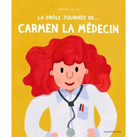 La Drôle journée de... Carmen la médecin