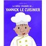 La Drôle journée de... Yannick le cuisinier