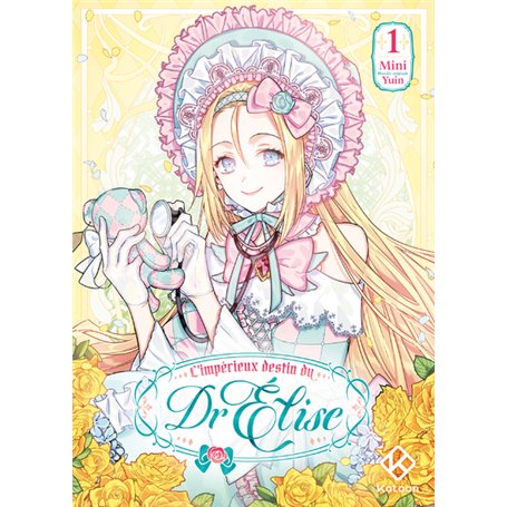 L'Impérieux Destin du Dr Elise - Tome 1