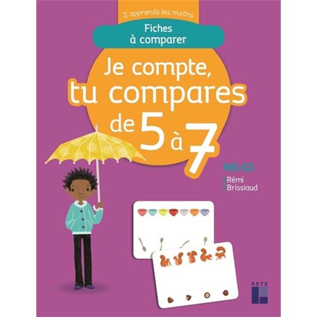 Je compte tu compares de 5 à 7