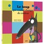 Le loup qui voulait changer de couleurs