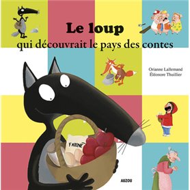 Le loup qui découvrait le pays des contes