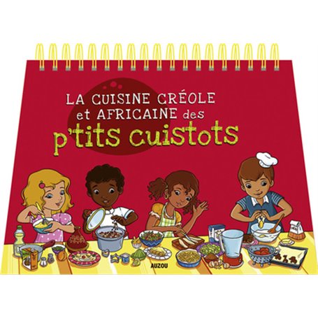 La cuisine créole et africaine des p'tits cuistots